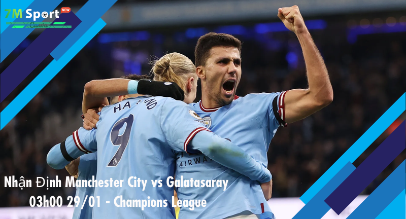 Đội hình dự kiến trước trận Manchester City vs Galatasaray